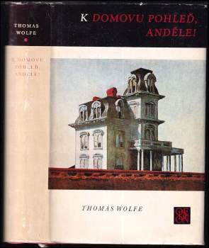 Thomas Clayton Wolfe: K domovu pohleď, anděle!