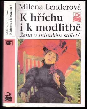 Milena Lenderova: K hříchu i k modlitbě