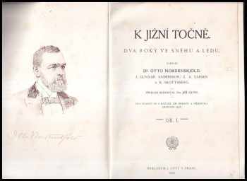 Otto Nordenskjöld: K jižní točně : dva roky ve sněhu a ledu 1 + 2 (2 svazky)