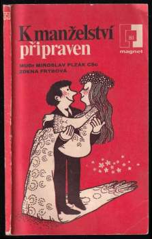 K manželství připraven