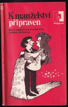K manželství připraven