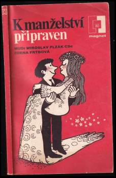 Zdena Frýbová: K manželství připraven