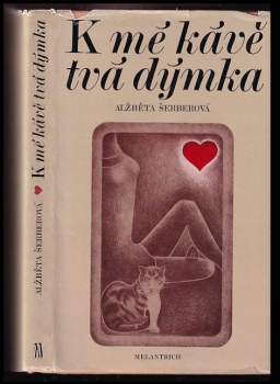 Alžběta Šerberová: K mé kávě tvá dýmka