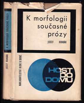 Josef Hrabák: K morfologii současné prózy