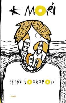 Petra Soukupová: K moři