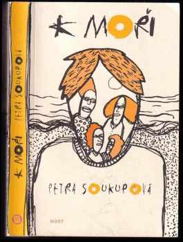 Petra Soukupová: K moři