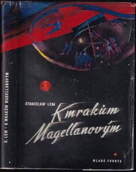 Stanislaw Lem: K mrakům Magellanovým