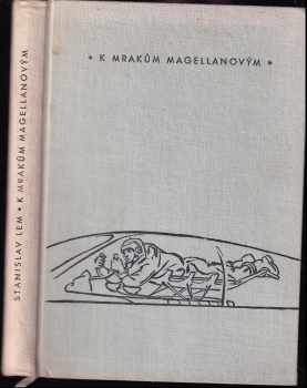 Stanislaw Lem: K mrakům Magellanovým