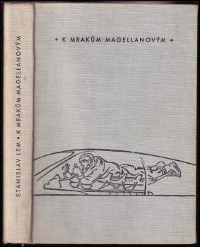 Stanislaw Lem: K mrakům Magellanovým