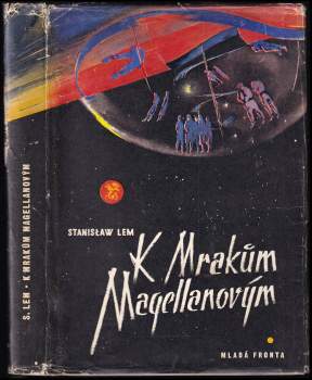 Stanislaw Lem: K mrakům Magellanovým