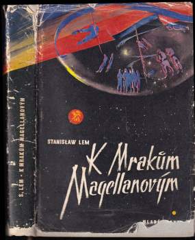 Stanislaw Lem: K mrakům Magellanovým