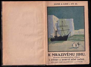 Ernest Henry Shackleton: K mrazivému jihu- sborník antarktických výprav