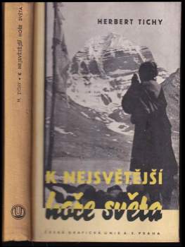 Herbert Tichy: K nejsvětější hoře světa