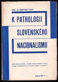 K pathologii slovenského nacionalismu