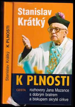 Jan Mazanec: K plnosti