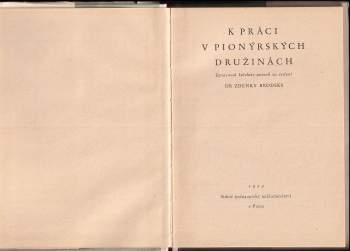 Zdenka Brodská: K práci v pionýrských družinách