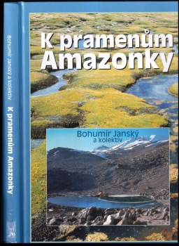 Bohumír Janský: K pramenům Amazonky