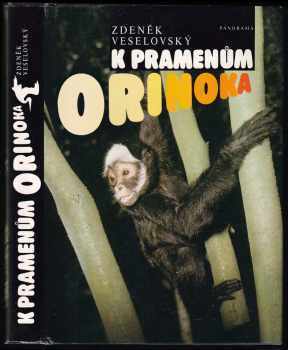 K pramenům Orinoka - Zdeněk Veselovský (1988, Panorama) - ID: 688862