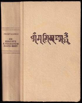 Nikolaj Michajlovič Prževal‘skij: K pramenům Žluté řeky