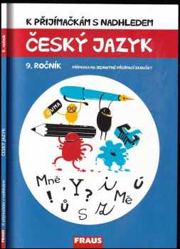 Vladimíra Bezpalcová: K přijímačkám s nadhledem : příprava na jednotné přijímací zkoušky z českého jazyka : 9. ročník