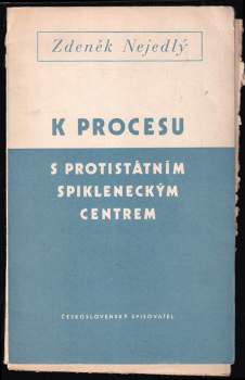K procesu s protistátním spikleneckým centrem