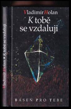 K tobě se vzdaluji
