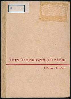 K úlohe československých légií v Rusku