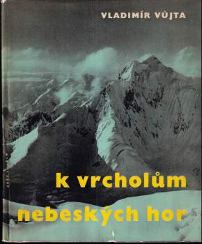 K vrcholům nebeských hor
