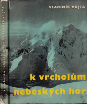 K vrcholům nebeských hor - Vladimír Vůjta (1961, Svět sovětů) - ID: 509460