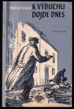 K výbuchu dojde dnes ; Světlou stopou