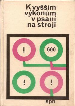 K vyšším výkonům v psaní na stroji