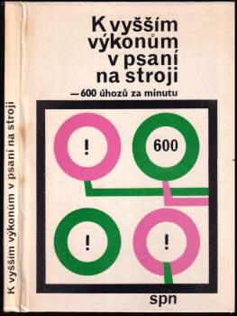 K vyšším výkonům v psaní na stroji