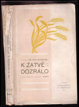 K žatvě dozrálo