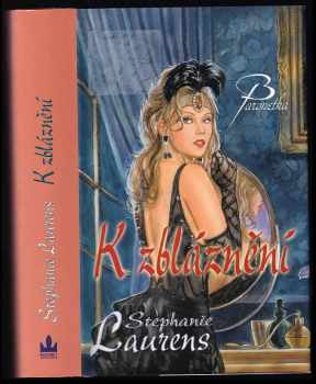 Stephanie Laurens: K zbláznění