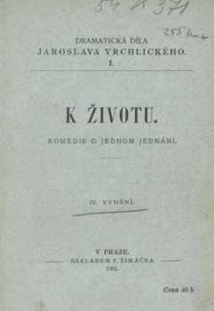 Jaroslav Vrchlický: K životu