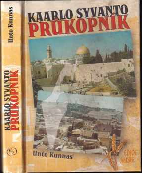 Unto Kunnas: Kaarlo Syvanto - průkopník : čtyřicet let v Izraeli