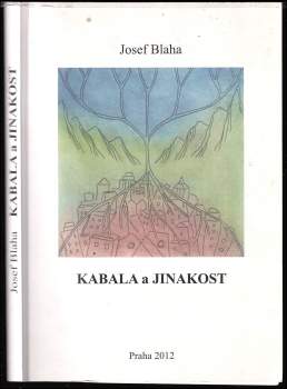 Josef Blaha: Kabala a jinakost