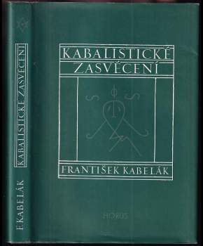 František Kabelák: Kabalistické zasvěcení