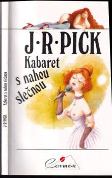 Jiří Robert Pick: Kabaret s nahou slečnou