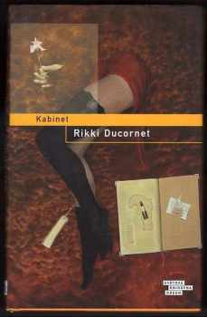 Rikki Ducornet: Kabinet