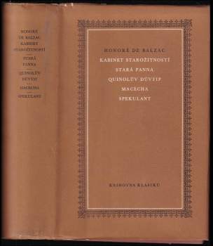 Honoré de Balzac: Kabinet starožitností ; Stará panna ; Quinolův důvtip ; Macecha ; Spekulant