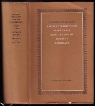 Honoré de Balzac: Kabinet starožitností ; Stará panna ; Quinolův důvtip ; Macecha ; Spekulant