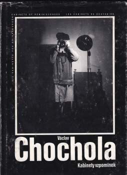 Václav Chochola: Kabinety vzpomínek
