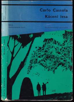 Carlo Cassola: Kácení lesa