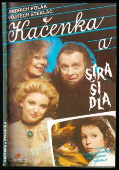 Vojtěch Steklač: Kačenka a strašidla