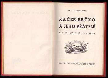 František Jungbauer: Kačer Brčko a jeho přátelé