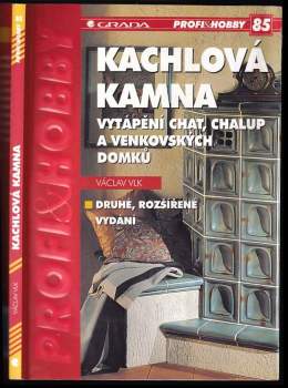 Václav Vlk: Kachlová kamna