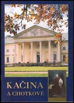 Kačina a Chotkové