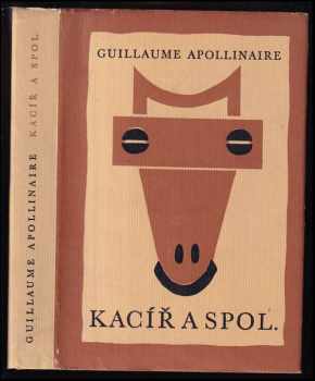 Guillaume Apollinaire: Kacíř a spol