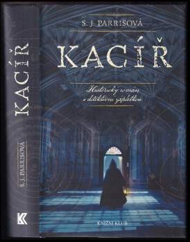 S. J Parris: Kacíř